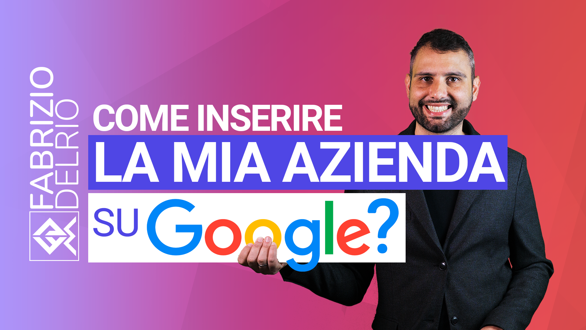 come-inserire-la-mia-azienda-su-Google-yb.png